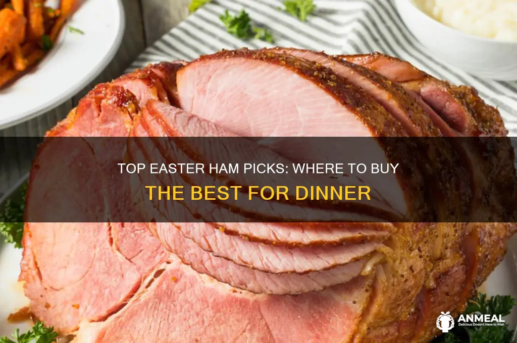 where to buy best ham for easter dinner