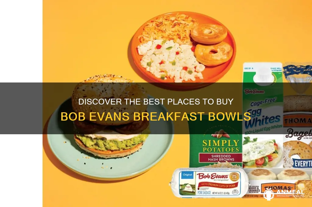 where to buy bob evans breakfast bowls