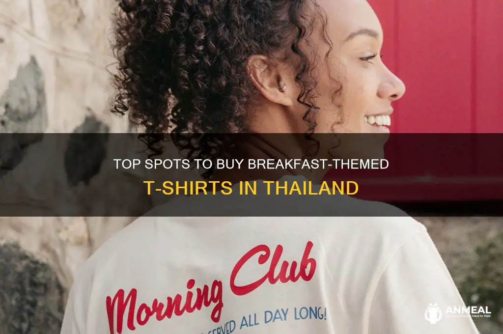 where to buy breakfast t-shirt thailand