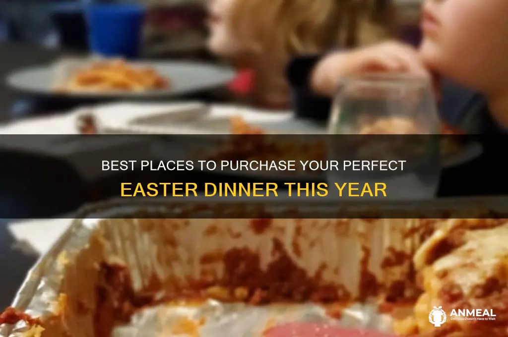 where to buy easter dinner