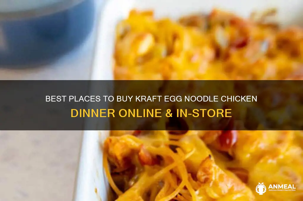 where to buy kraft egg noodle chicken dinner