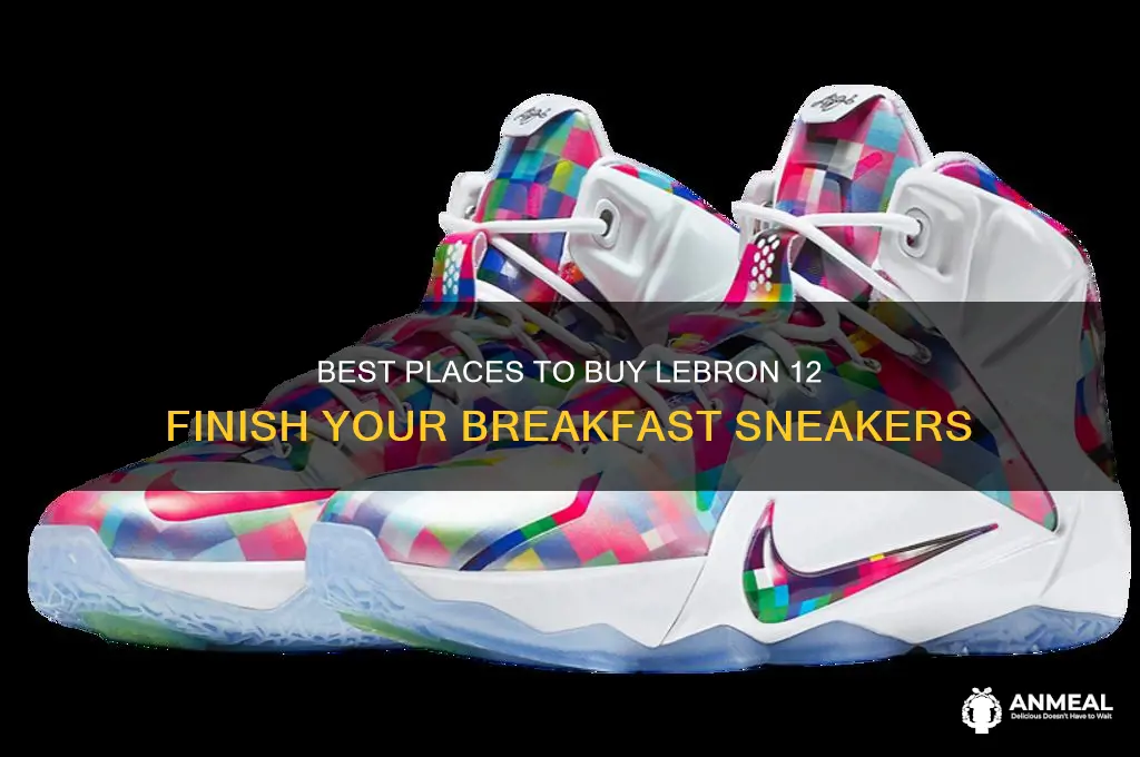 where to buy lebron 12 finish your breakfast