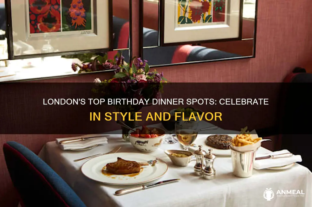 where to celebrate birthday dinner in london