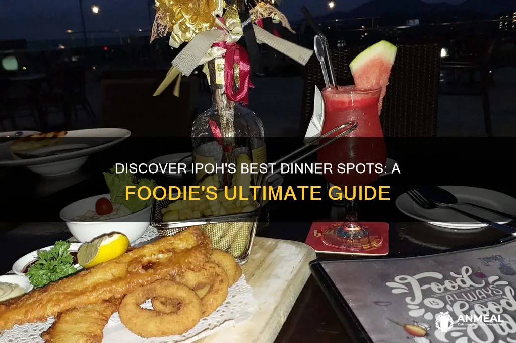 where to dinner in ipoh