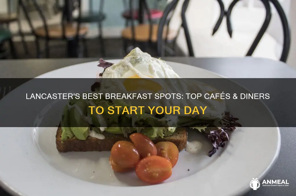 where to do breakfast in lancaster area