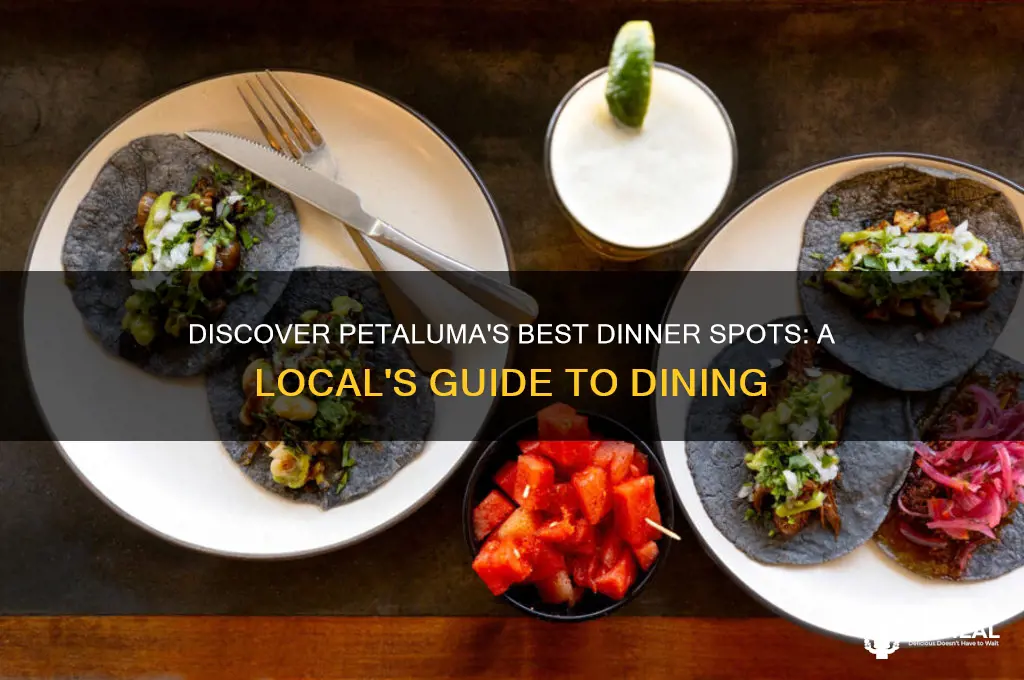 where to eve dinner in petaluma