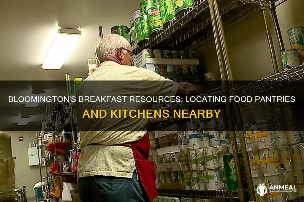 where to find food pantries and kitchens bloomington in breakfast