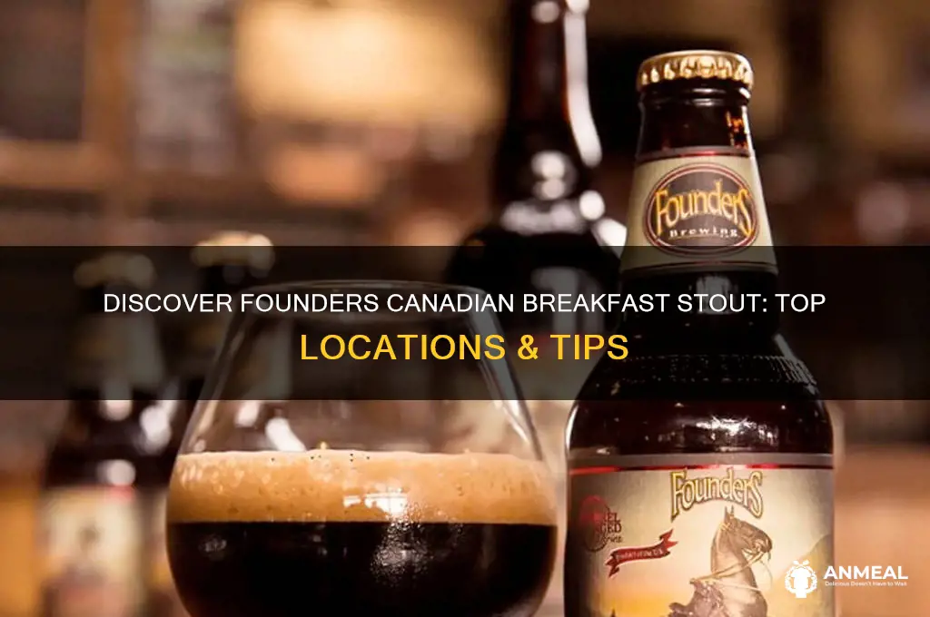 where to find founders canadian breakfast stout