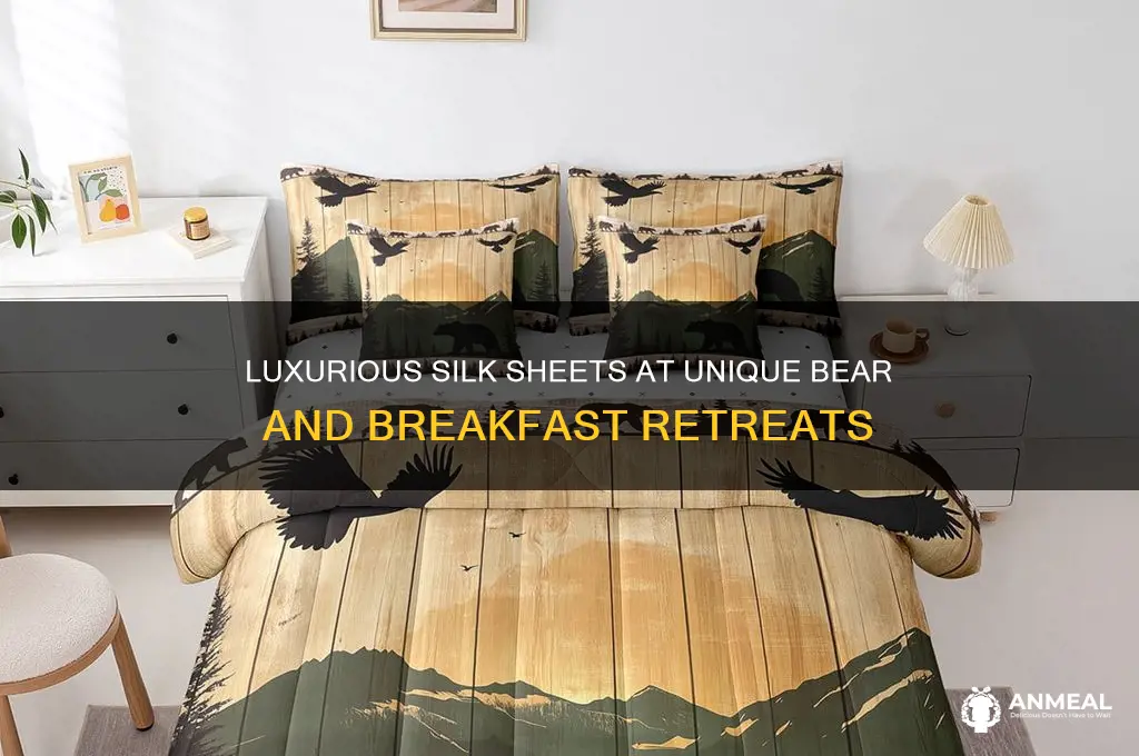 where to find silk sheets bear and breakfast