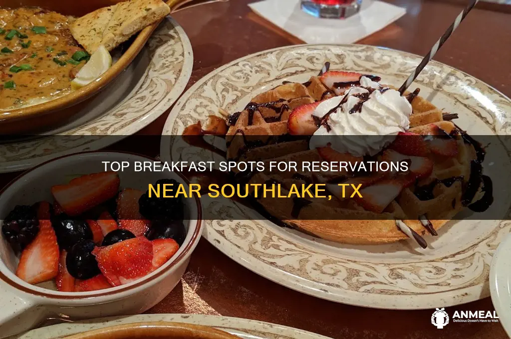 where to get a breakfast reservation near southlake tx