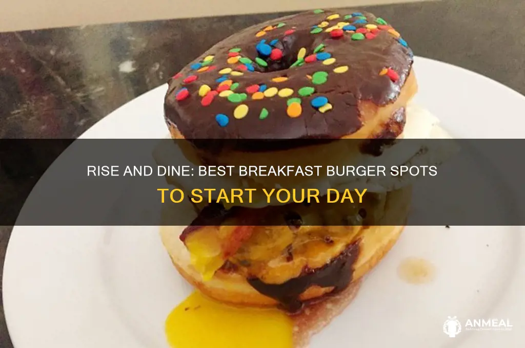 where to get a burger for breakfast