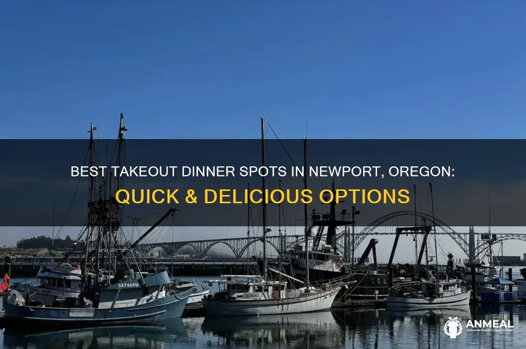 where to get a dinner to go newport oregon