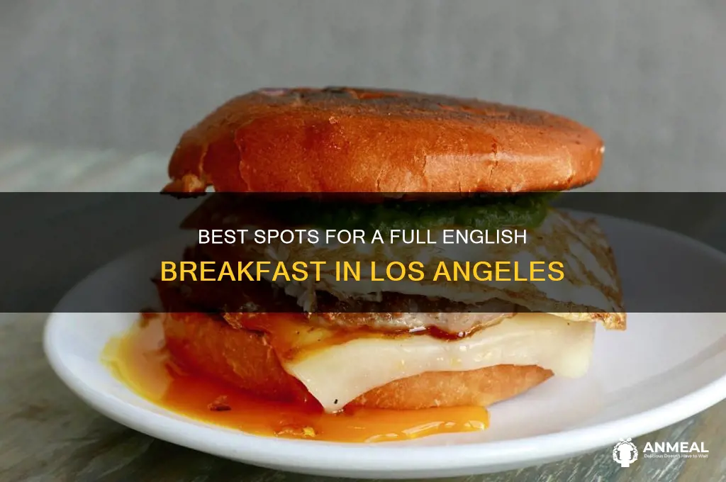 where to get a full english breakfast in los angeles