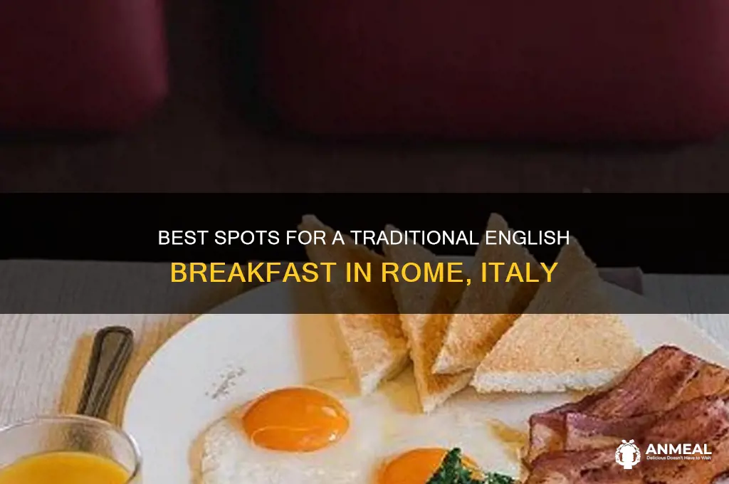 where to get an english breakfast in rome