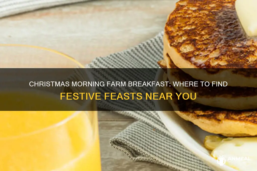 where to get breakfast farm on christmas day