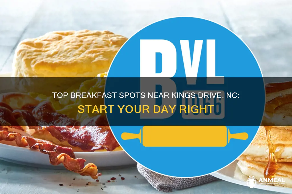 where to get breakfast near kings drive nc