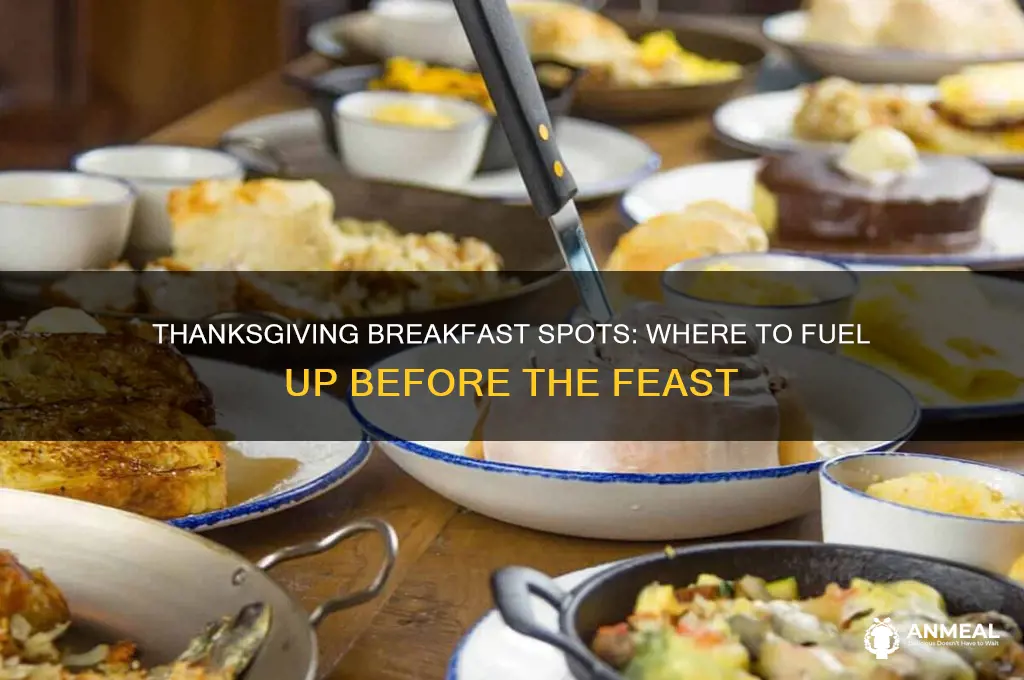 where to get breakfast on thanksgiving