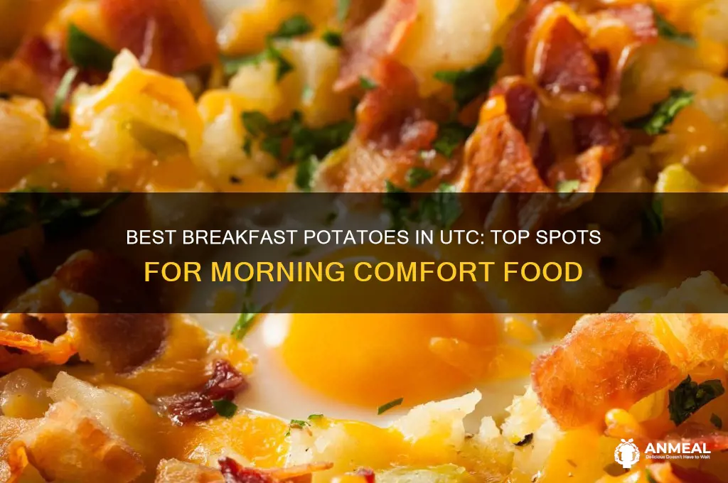 where to get breakfast potatoes in utc