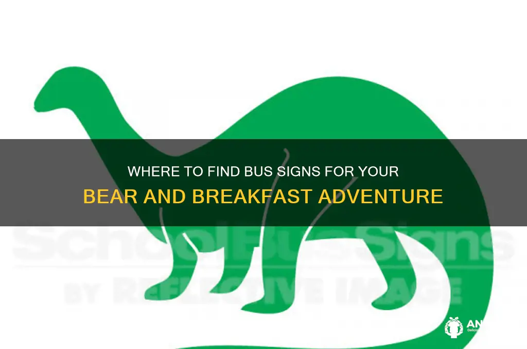 where to get bus signs bear and breakfast