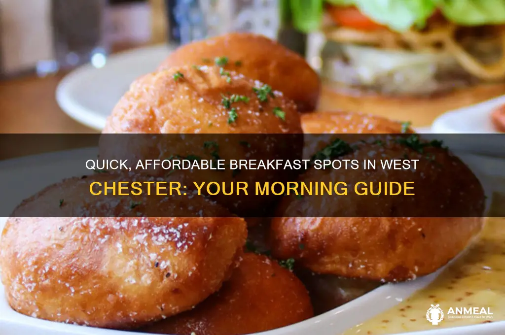 where to get cheap and fast breakfast west chester