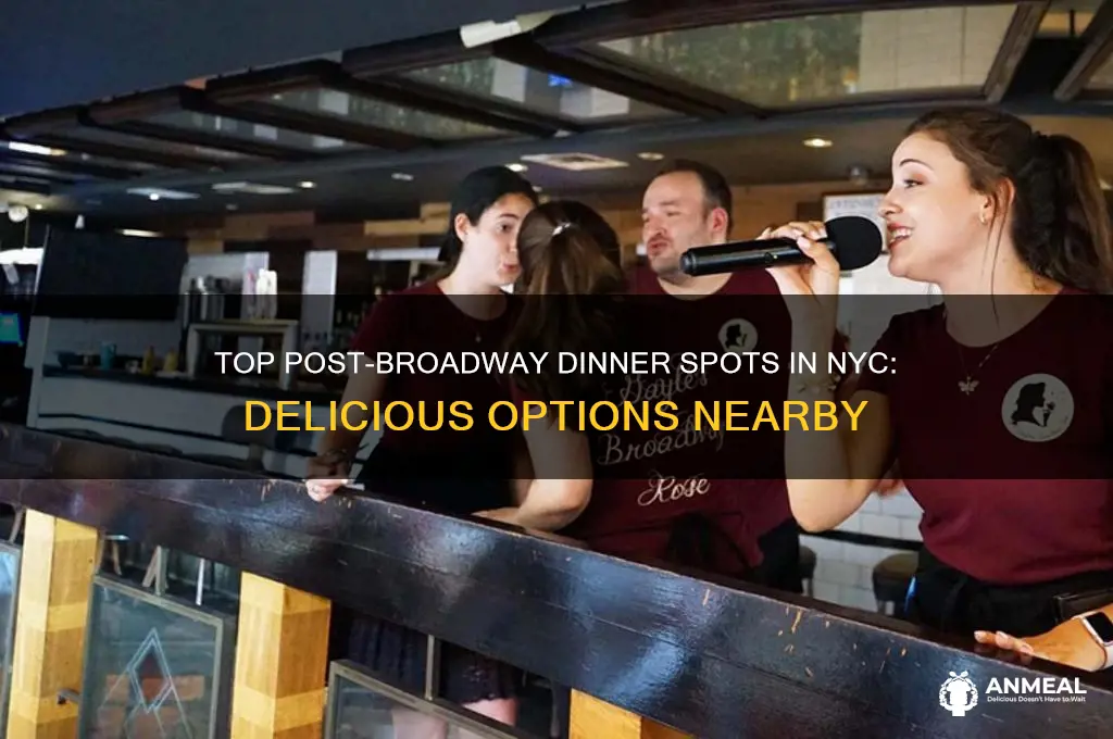 where to get dinner after broadwat nyc