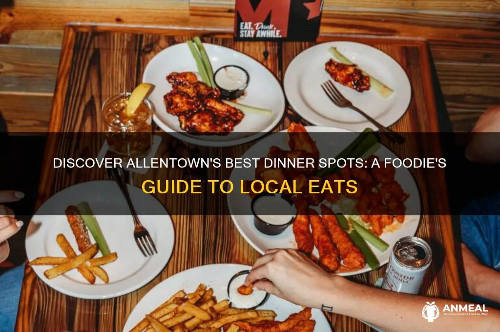 where to get dinner in allentown