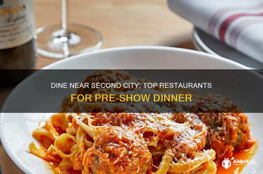 where to get dinner when seeing second city