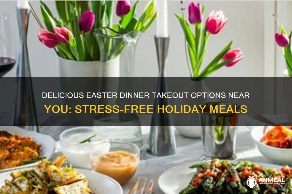 where to get easter dinner take out