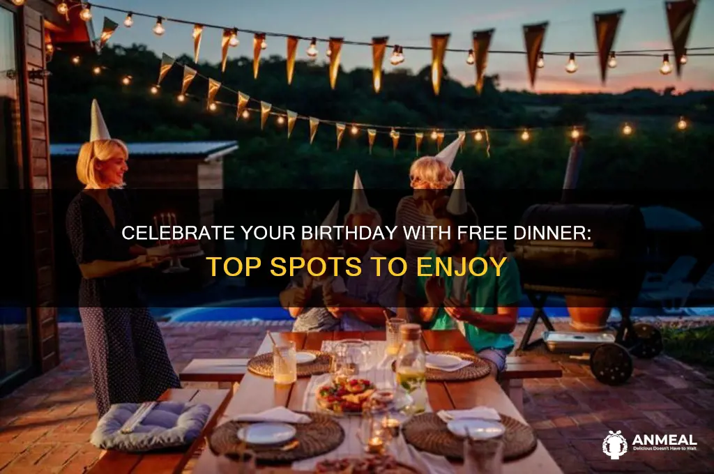 where to get free birthday dinner