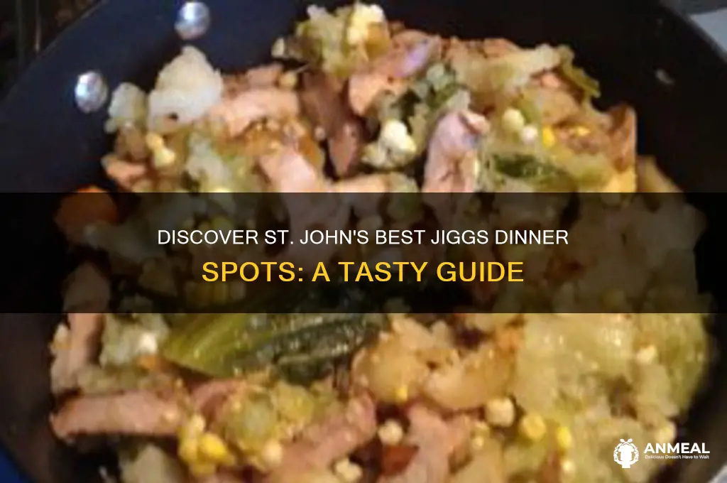 where to get jiggs dinner in st john
