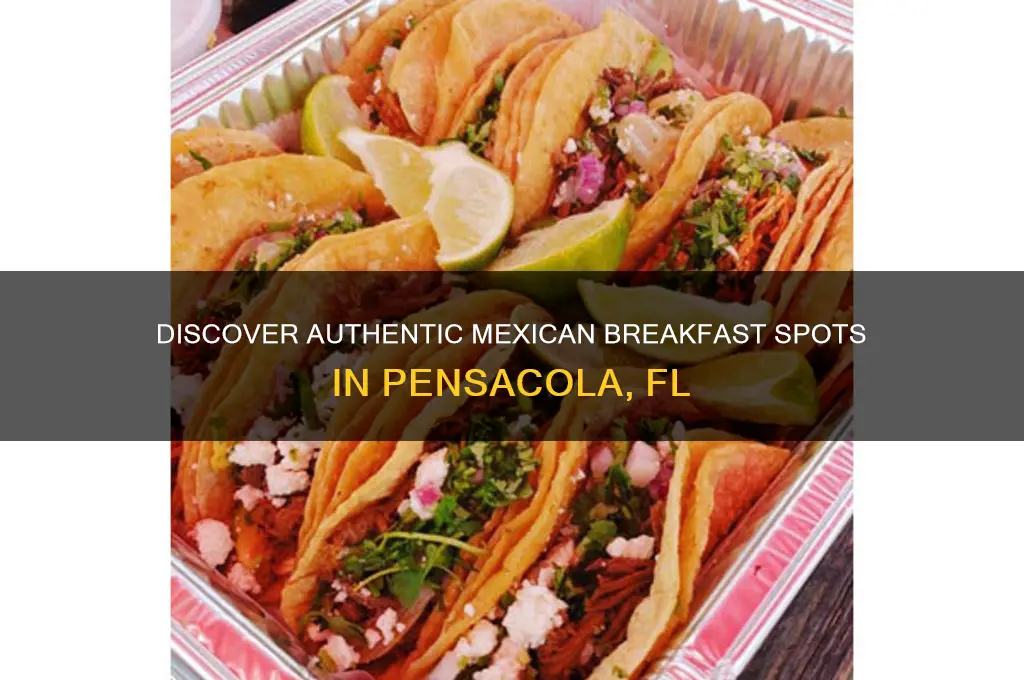 where to get mexican breakfast in pensacola fl