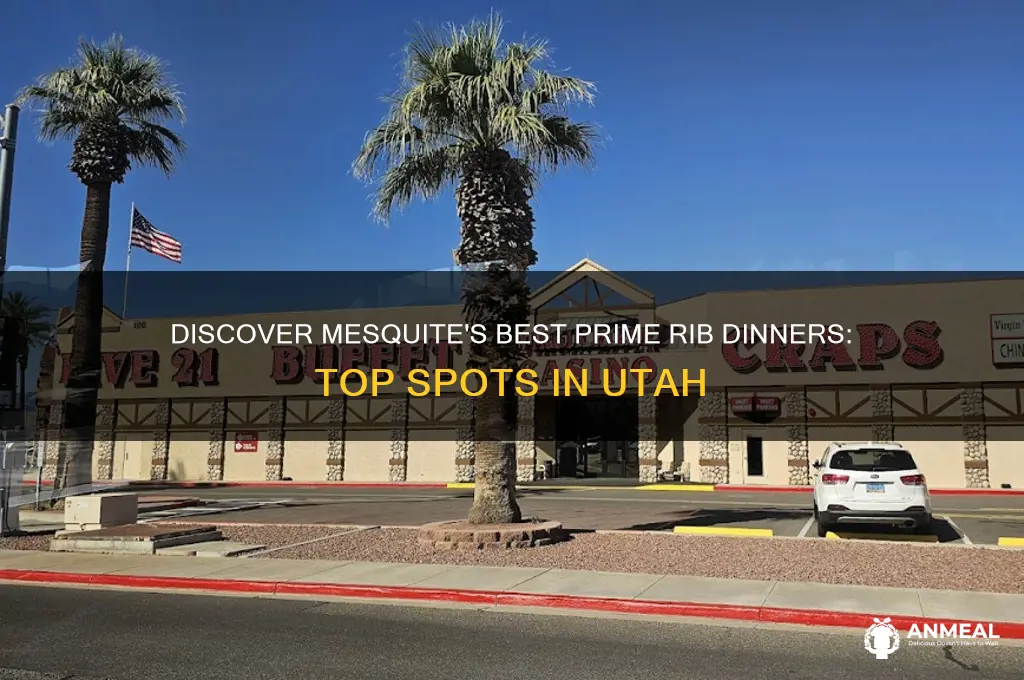 where to get prime rib dinner in mesquite utah