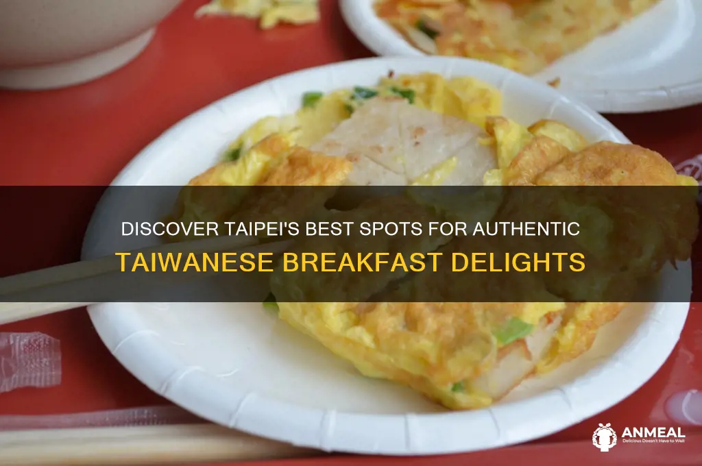 where to get taiwanese breakfast in taipei