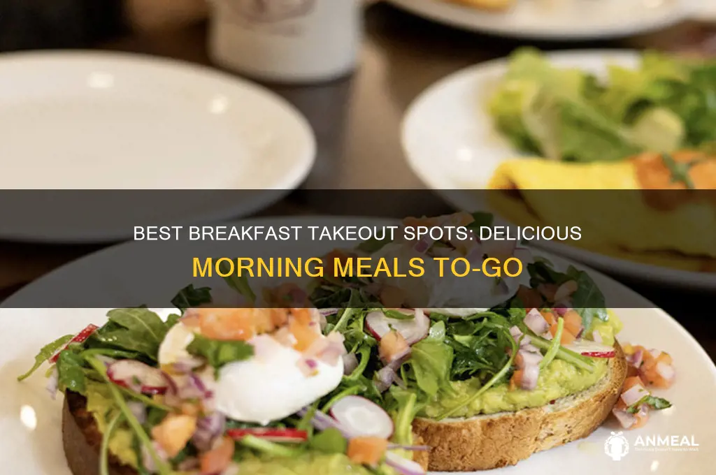 where to get takeout breakfast