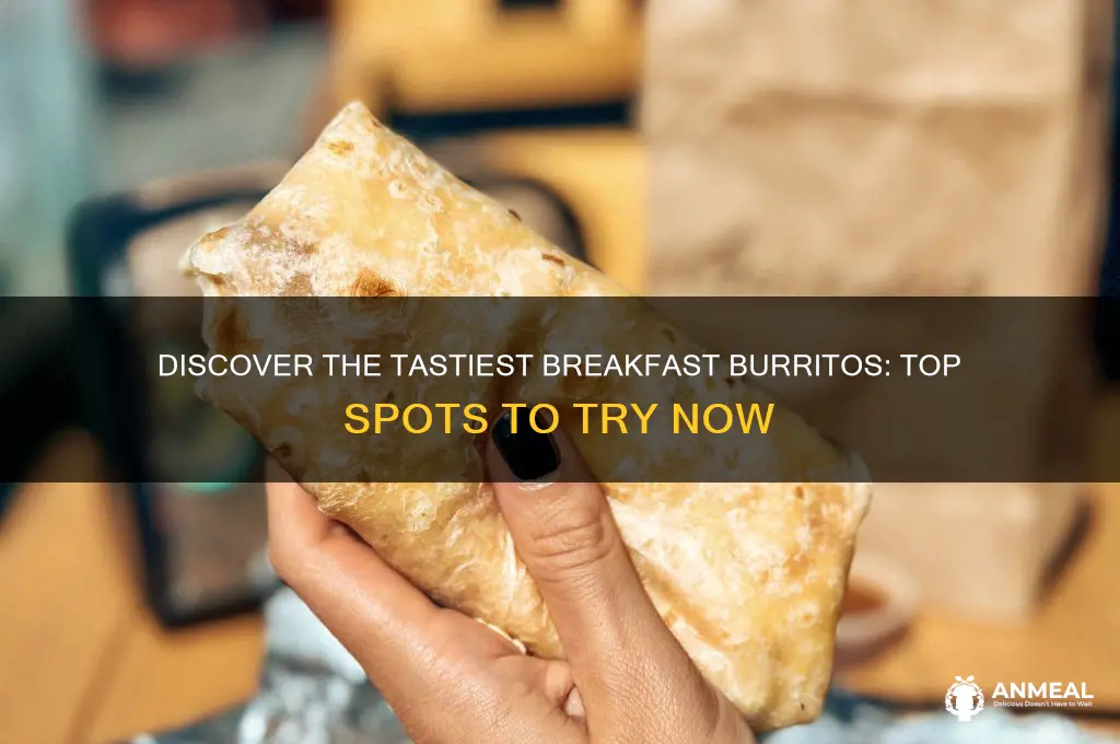 where to get the best breakfast burritos