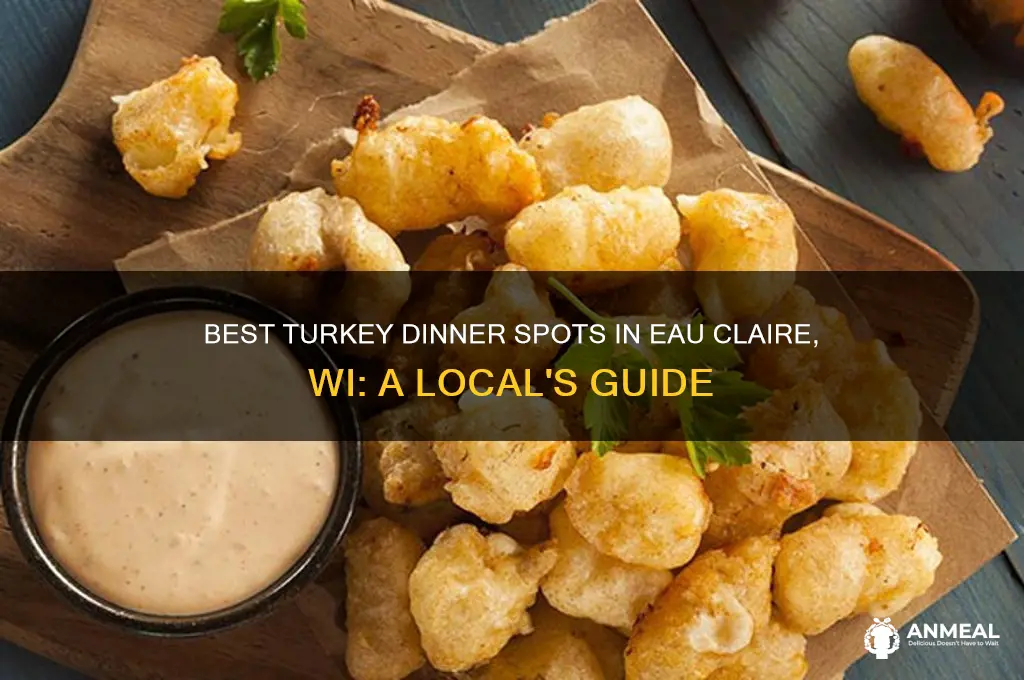 where to get turkey dinner eau claire wi