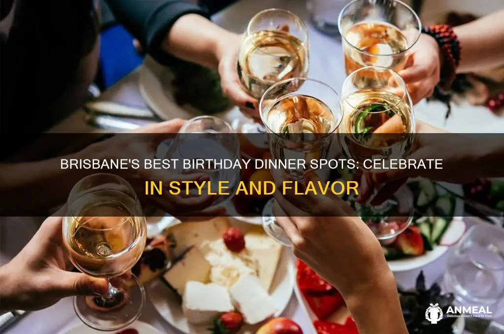 where to go for a birthday dinner in brisbane