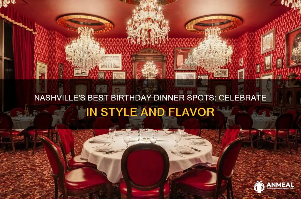 where to go for a birthday dinner in nashville