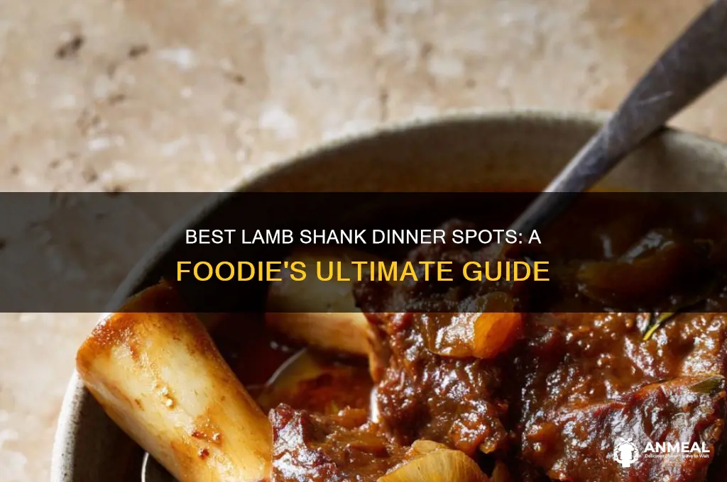 where to go for a lamb shank dinner
