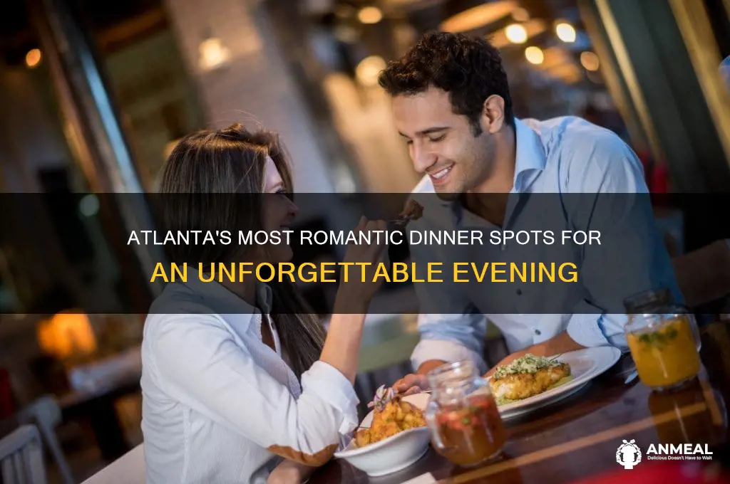 where to go for a romantic dinner in atlanta