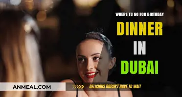 Celebrate Your Birthday in Style: Dubai's Top Dinner Destinations