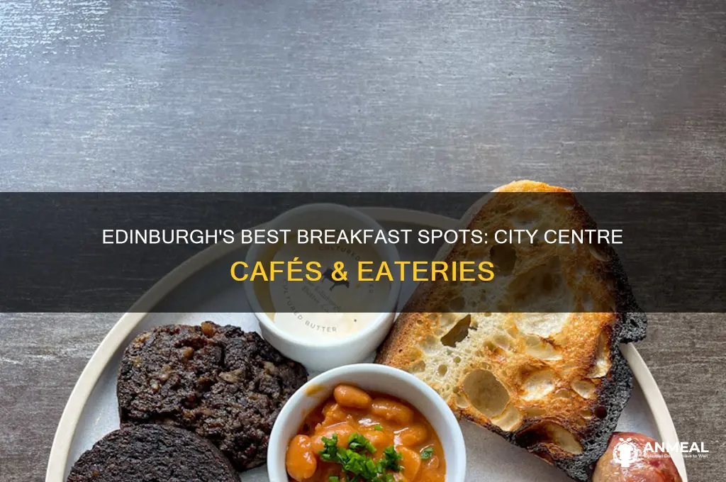 where to go for breakfast in edinburgh city centre