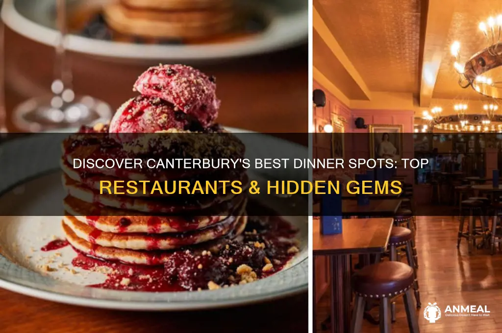 where to go for dinner canterbury