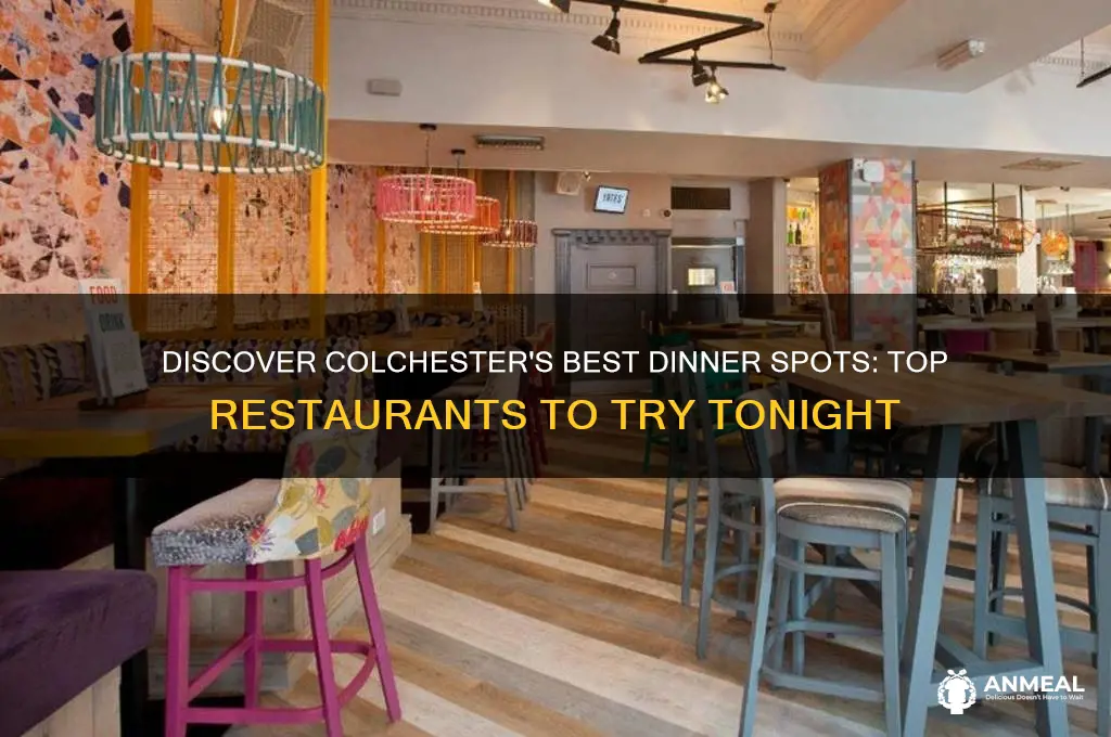 where to go for dinner in colchester