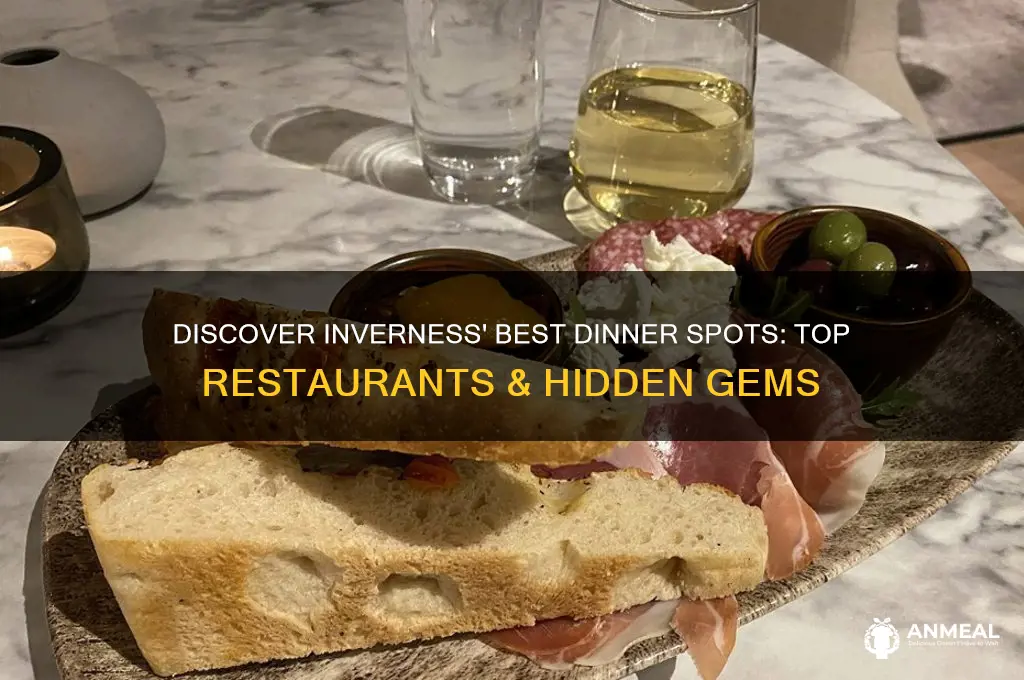 where to go for dinner in inverness
