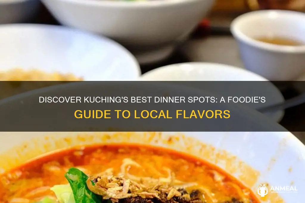 where to go for dinner in kuching