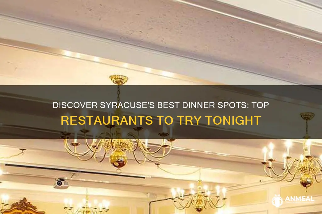 where to go for dinner in syracuse