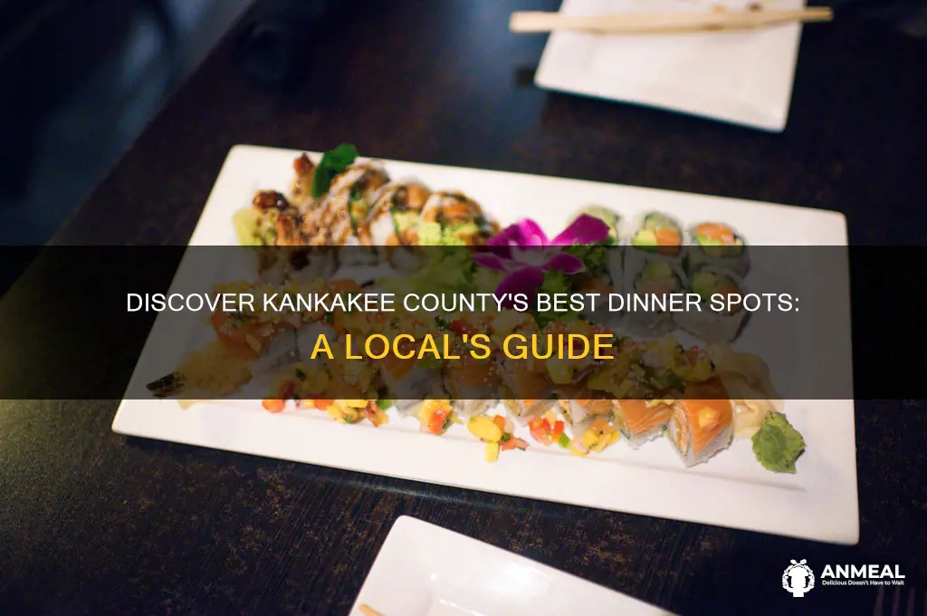 where to go for dinner kankakee county