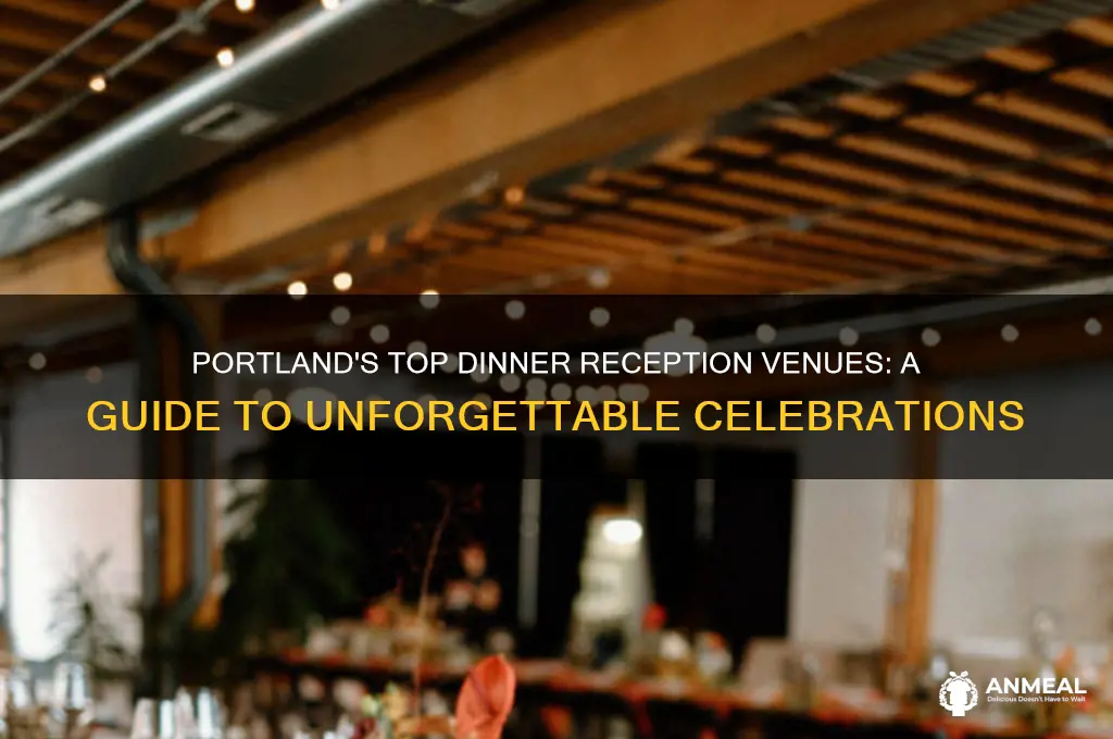 where to go for dinner reception in portland