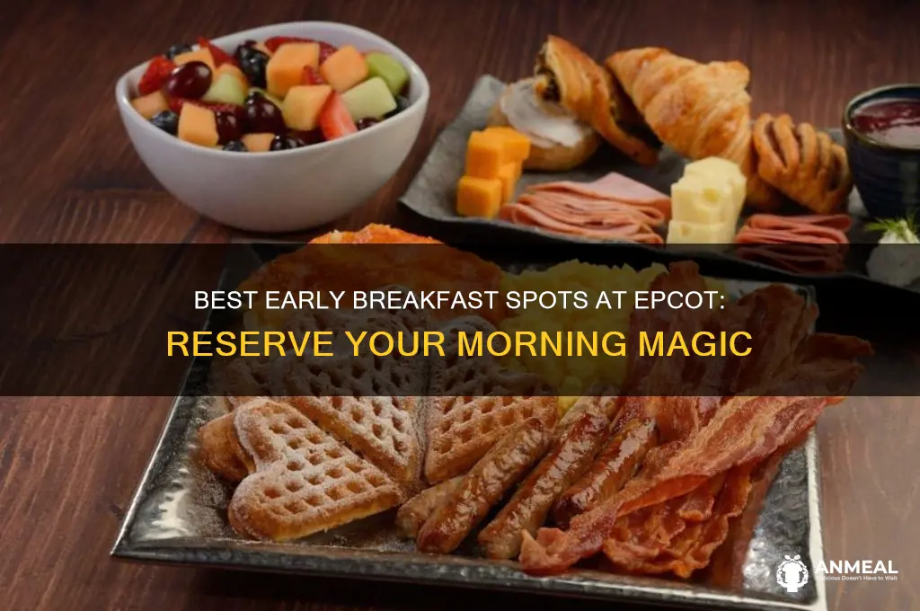 where to go for early breakfast reservation epcot